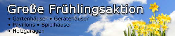 Sonderaktion im Gartenhaus Onlineshop von Holzhaus Helle!